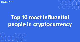 The media hasn't stopped talking about the mysterious digital money. Top 10 Most Influential People In Cryptocurrency Anycoin Direct