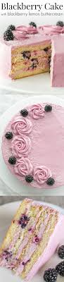 Thank You To Our Friends At Driscoll S Our Favorite Berry Brand Who Sponsored This Recipe This Blackberry Cake Is Soft Desserts Cake Recipes Blackberry Cake