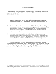 These questions test for the ability to use a calculator to do basic computations. Algebra Placement Test