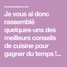 Je Vous Ai Donc Rassemble Quelques Uns Des Meilleurs Conseils De Cuisine Pour Gagner Du Temps Voici 23 Astuces Cuisine A Connaitre Imperativeme Tips Nutrition