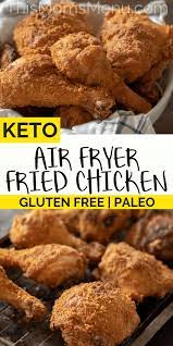 Air Fryer Keto Fried Chicken Paleo Gluten Free - This Moms Menu Air Fryer Recipes Low Carb Air Fryer Recipes Healthy Air Fryer Recipes Keto