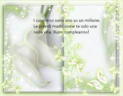 Una Frasi Di Buon Compleanno Dedicata Alla Mamma Paragonata Ad Un Supereroe Buon Compleanno Compleanno Buon Compleanno Mamma