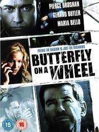 Butterfly on a wheel (aka: Butterfly On A Wheel 2007 Rotten Tomatoes
