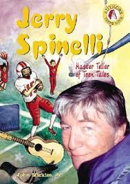 Jerry Spinelli: Master Teller of Teen Tales by John Miklos Jr.