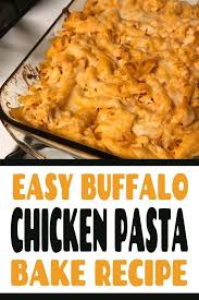 This Easy Buffalo Chicken Pasta Bake Is Delicious And Can Be On The Dinner Table In 3 Chicken Pasta Recipes Easy Baked Chicken Pasta Recipes Chicken Pasta Bake
