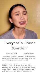 • DRAMATIC MONOLOGUE• , Riza shares her own point of view about how she  doesn’t stress over putting goodness into the world🧘🏻‍♀️, “Everyone’s  Chasin Somethin’” by Joseph Arnone— Sourced from Monologue ...