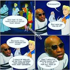 Birdman Put Some Respek On My Name Birdman Putrespeckonit Respek Put Respect Cashmoney Scoobydoo This Is The Best Meme Lol Humor Hilarious Funny Http Birdman The Funny Best Memes