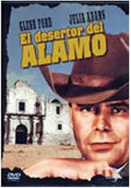El desertor del Álamo [DVD]: Amazon.es: Glenn Ford, Julie Adams, Chill  Wills, Victor Jory, Hugh O´Brian, Jeanne Cooper, Marc Cavell, John Daheim, Dan  Poore, Budd Boetticher, Glenn Ford, Julie Adams: Películas y