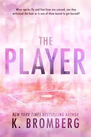 The Player (Special Edition) - K. Bromberg