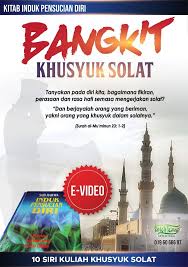 Bagaimana cara mencapai khusyu dalam sholat? E Video Bangkit Khusyuk Solat