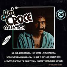 verse 1 hey tomorrow where are you goin'? The Jim Croce Collection By Jim Croce Compilation Reviews Ratings Credits Song List Rate Your Music