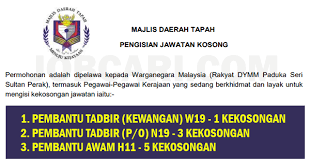 Permohonan adalah dipelawa daripada warganegara malaysia yang berumur 18 tahun dari tarih tutup permohonan (keutamaan kepada anak kelahiran negeri pahang) berkelayakan untuk mengisi kekosongan jawatan di majlis daerah lipis. Jawatan Kosong Terkini Di Majlis Daerah Tapah Pelbagai Jawatan Gred Jobcari Com Jawatan Kosong Terkini