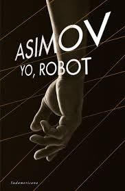 Reseña: Yo, robot. De Isaac Asimov | Poecraft Hyde