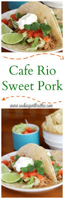 Cafe rio fish taco recipe. Cafe Rio Sweet Pork Copycat Cooking With Ruthie
