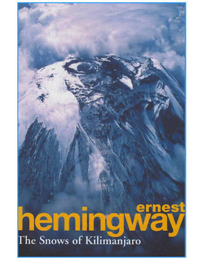 The Snows Of Kilimanjaro And Other Stories