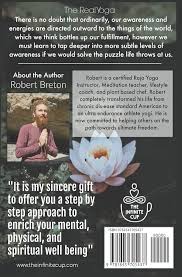 Amazon.com: The Real Yoga: 9781645705437: Breton, Robert G: Books