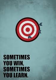 This quote is an image that you can take. Sometimes You Win Sometimes You Learn Quotes Poster Digital Art By Lab No 4