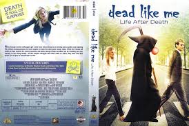 After being hit on the head by a toilet seat, a young temp clerk becomes a grim reaper in death. Covers Box Sk Dead Like Me Life After Death 2008 High Quality Dvd Blueray Movie
