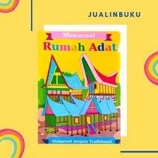Dan sekaligus untuk menambahkan daya kreatifitas anak. Jual Produk Buku Mewarnai Rumah Adat Termurah Dan Terlengkap Agustus 2021 Bukalapak