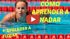 Como Aprender A Nadar Aprender A Flotar Youtube