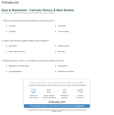 Our lady of perpetual help catholic academy · 8th grade religion b questions and answers · original text. Quiz Worksheet Catholic History Main Beliefs Study Com