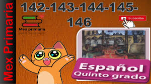 , , comparte esta página con tus amigos. Respuestas Y Explicacion De Espanol Quinto Grado Pagina 142 143 144 145 146 Espanol 5 Youtube