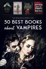 Check spelling or type a new query. 50 Best Vampire Books Of All Time The Bibliofile Vampire Books Horror Books Paranormal Books