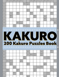 Being a sudoku addict i was completely stumped by kakuro puzzles included in some sudoku books. Kakuro 200 Kakuro Puzzles Book Paperback Point Reyes Books
