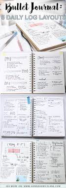 Bullet Journal 5 Daily Log Layouts Hannah Emily Journals Bullet Journal Inspiration Journal Journal Pages