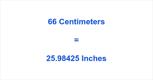 2'2 (2 feet and 2 inches ). How To Convert 66 Cm To Inches The Best Calculator