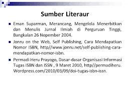 T diposting oleh aankurn pada 20 februari 2020. Tinjauan Umum Prosedur Isbn Issn Di Indonesia Ppt Download