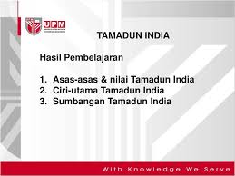 Bidang agama akidah merupakan asas kepercayaan yang menjadi punca keimanan seseorang individu atau masyarakat terhadap islam sebagai agama yang diwahyukan oleh allah s.w.t. Tamadun India Hasil Pembelajaran Asas Asas Nilai Tamadun India Ppt Download