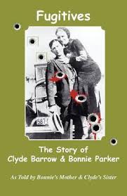 According to a great book called go down together: Fugitives The Story Of Clyde Barrow Bonnie Parker By Emma Parker