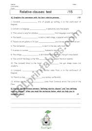 A relative clause always starts with a relative pronoun. Relative Clauses Relative Pronouns Test Esl Worksheet By Romainjerome