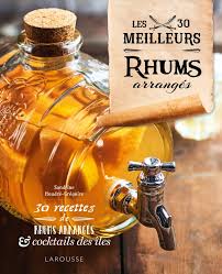 Les 30 Meilleurs Rhums Arranges Hachette Fr