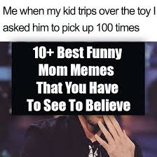 10 Best Mom Memes That You Have To See To Believe