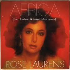 Nouveau remix de Africa, de Rose Laurens. , Avec l'ami Sam Karlson