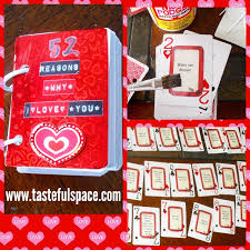 4 blending of love and loyalty! I Had So Much Fun Making My 52 Reasons Why I Love You Deck Of Cards Ask For The Directions Tasteful Space