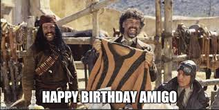 Happy Birthday Amigo Imgflip