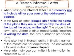 The example letter below shows you a general format for a formal or business letter. A French Informal Letter Paris Le 16 Aout Ppt Video Online Download