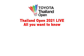 Met thai government officials to offer thailand hosting asian indoor and martial arts games in 2021 while deputy prime minister thanasak patimaprakorn also on july 16, 2020, the national olympic committee of thailand announced that it proposed to the olympic council of asia (oca) to open the. Thailand Open 2021 Live Full Schedule Draws Prize Money Points Distribution Live Streaming Date Time And Venues All You Want To Know