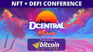 Dcentral Miami Nft Defi Conference Miami Airport Convention Center 30 November To 1 December