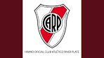Himno Oficial Club Atlético River Plate - YouTube