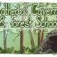 Caverns & Forest School: Glow-in-the-Dark