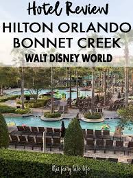 Hilton Orlando Bonnet Creek Hotel Review This Fairy Tale Life Disney Hotels Disney World Hotels Best Disney Resort