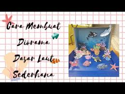 Contact gambar sederhana on messenger. Cara Membuat Diorama Sederhana Dasar Laut Masista Moza Youtube