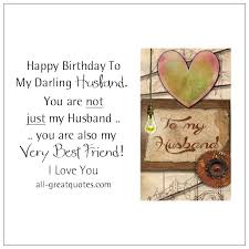 We all have heard this saying before, right? Happy Birthday Husband My Love Happy Birthday Husband Poems