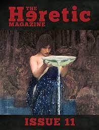 At the heretic magazine, we honour heretics past, present, and future by examining provocative subjects with innovative research. The Heretic Magazine Issue 11 English Edition Ebook Gough Andrew Amazon De Kindle Shop