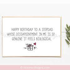 Stepdad Birthday Card Funny Happy Birthday Cards For Step Father Sarcastic Birthday Cards F Happy Birthday Card Funny Funny Birthday Cards Sarcastic Birthday