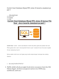 Maybe you would like to learn more about one of these? Contoh Soal Database Mysql Rpl Kelas Xi Beserta Jawabannya Part 1